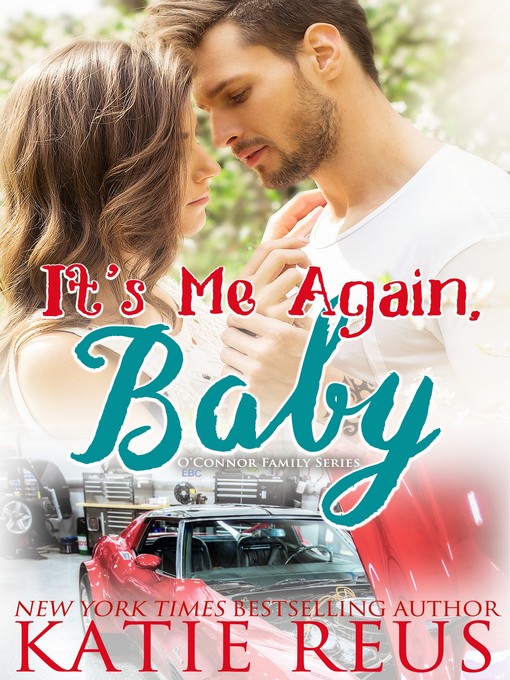 Title details for It's Me Again, Baby by Katie Reus - Available